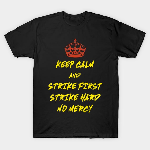 Cobra Kai Keep Calm And T-Shirt by Kiwi